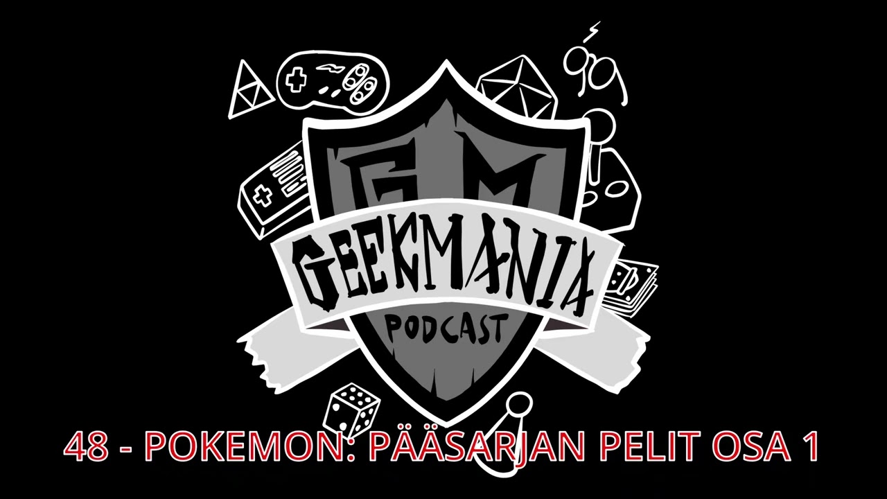 48 - Pokemon: P&auml;&auml;sarjan pelit Osa 1 - | GeekMania Podcast |