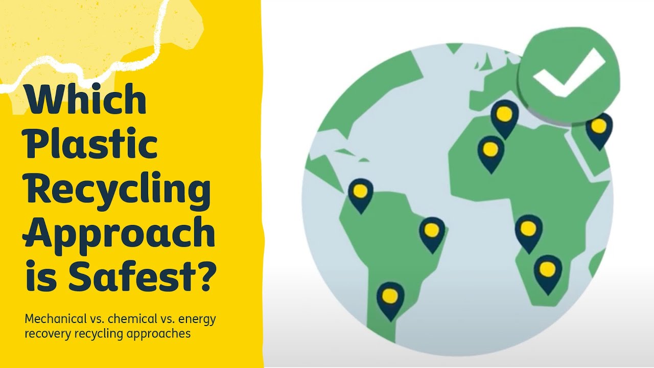 Which plastic recycling approach is safest?