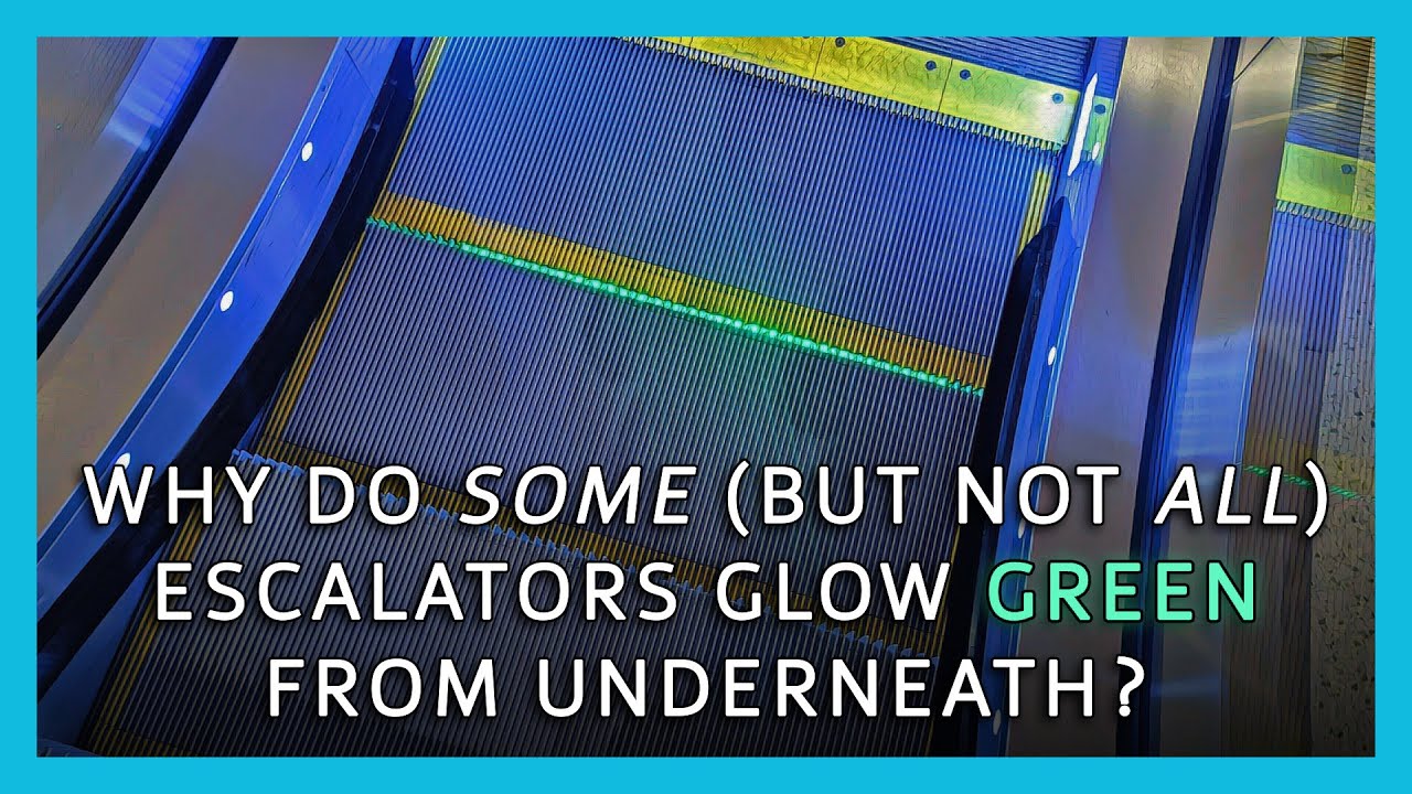 Why Do Some (But Not All) Escalators Glow Green From Underneath?