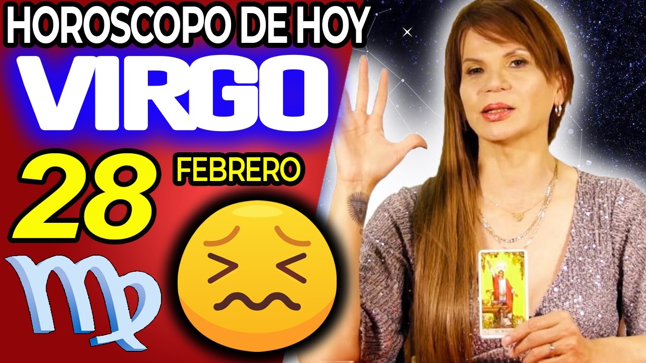 VIRGO ♍😇ALGUIEN QUE FALLECIO QUIERE QUE SEPAS ESTO✝️ Hor&oacute;scopo De Hoy 28 De Febrero 2026 | Mhoni