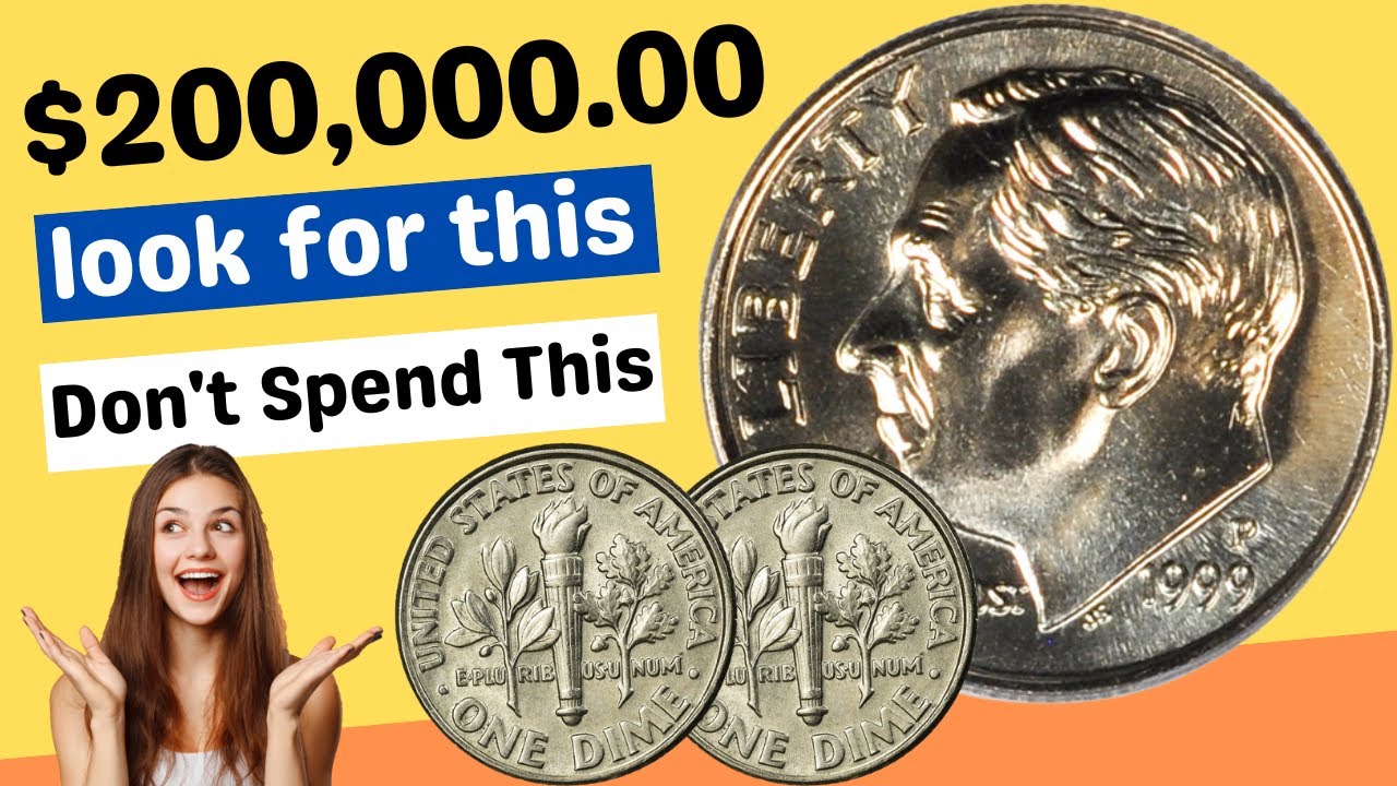 Why 1999 P Mint Mark Dimes Are Worth Millions Today - Top Rare Dimes Coins Worth a Lot Of Money