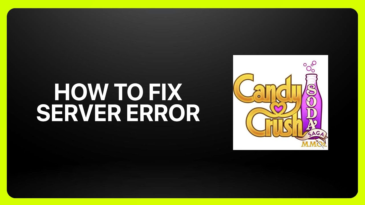 Как исправить ошибку сервера в Candy Crush Soda Saga 2025! Руководство