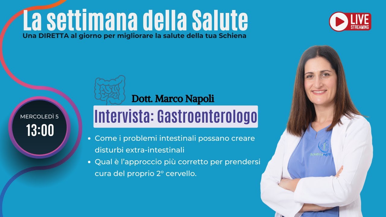 [3-6] Intervista Gastroenterologo: Disturbi a stomaco-intestino e schiena - Settimana della Salute