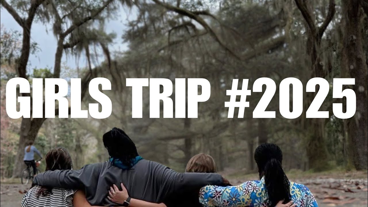 Girls Trip! | Savannah, GA