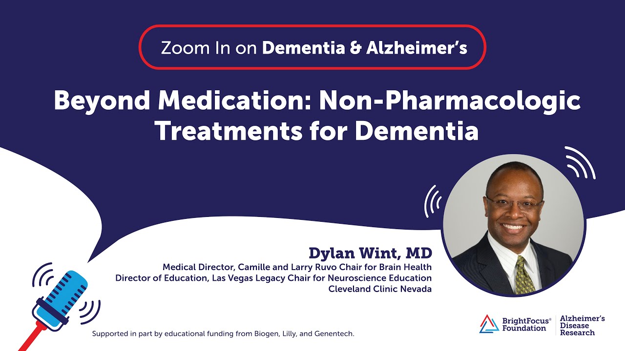 Beyond Medication: Non-Pharmacologic Treatments for Dementia