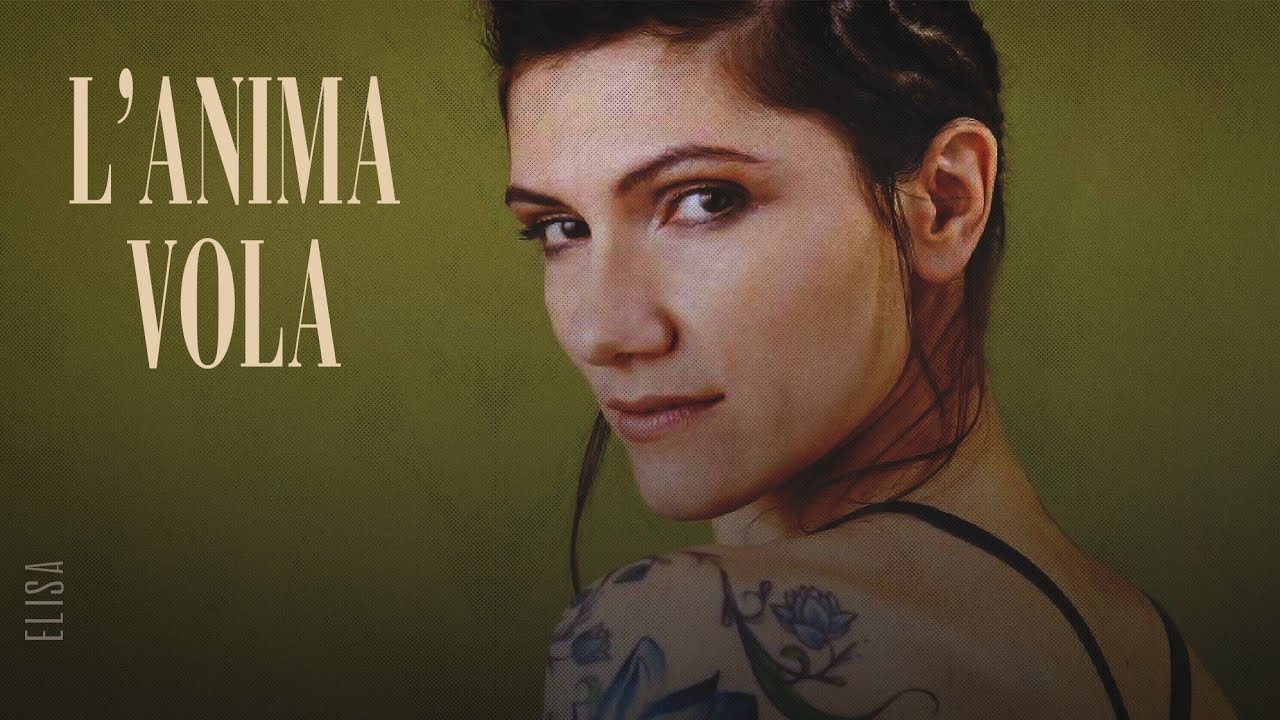 Elisa 🎵 L'ANIMA VOLA (Lyrics/Testo)