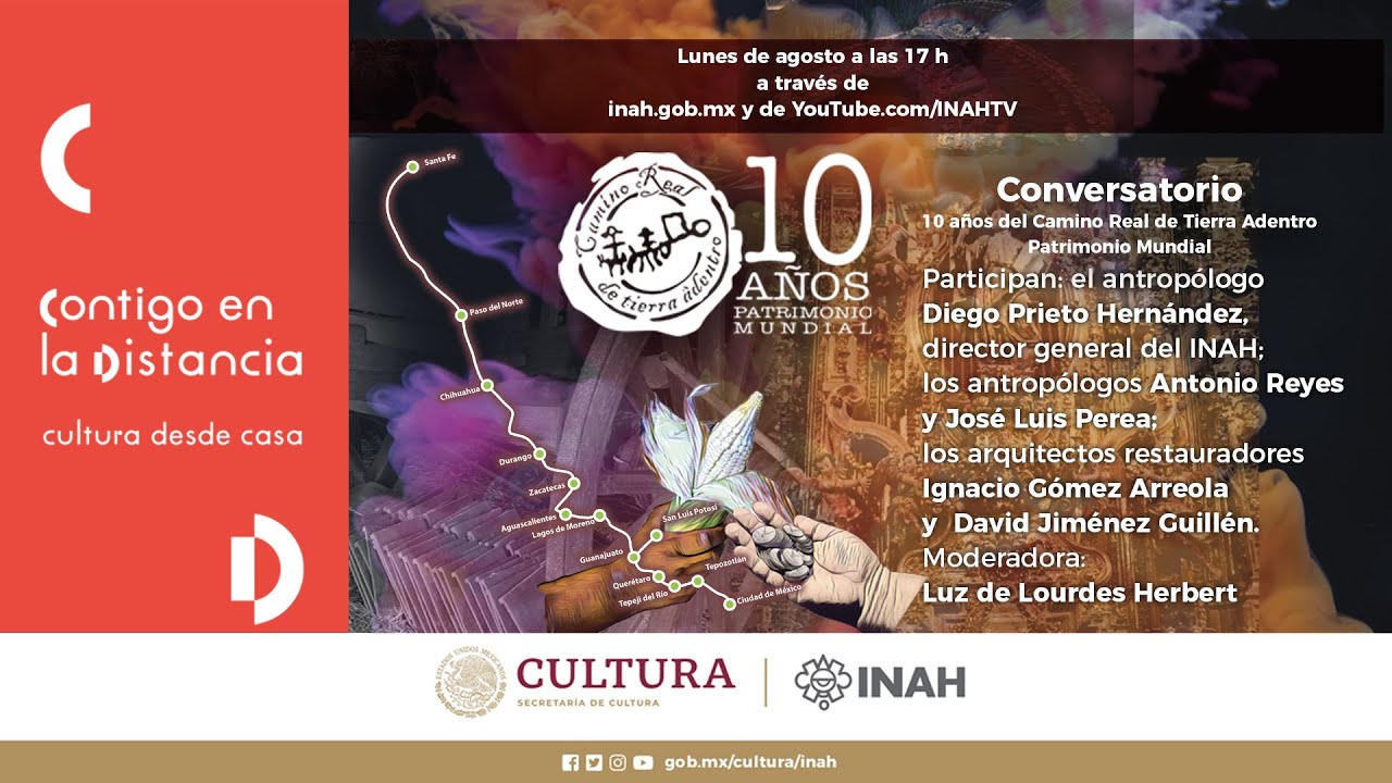 CONVERSATORIO 10 AÑOS DE LA INSCRIPCIÓN DEL CAMINO REAL DE TIERRA ADENTRO, COMO PATRIMONIO MUNDIAL