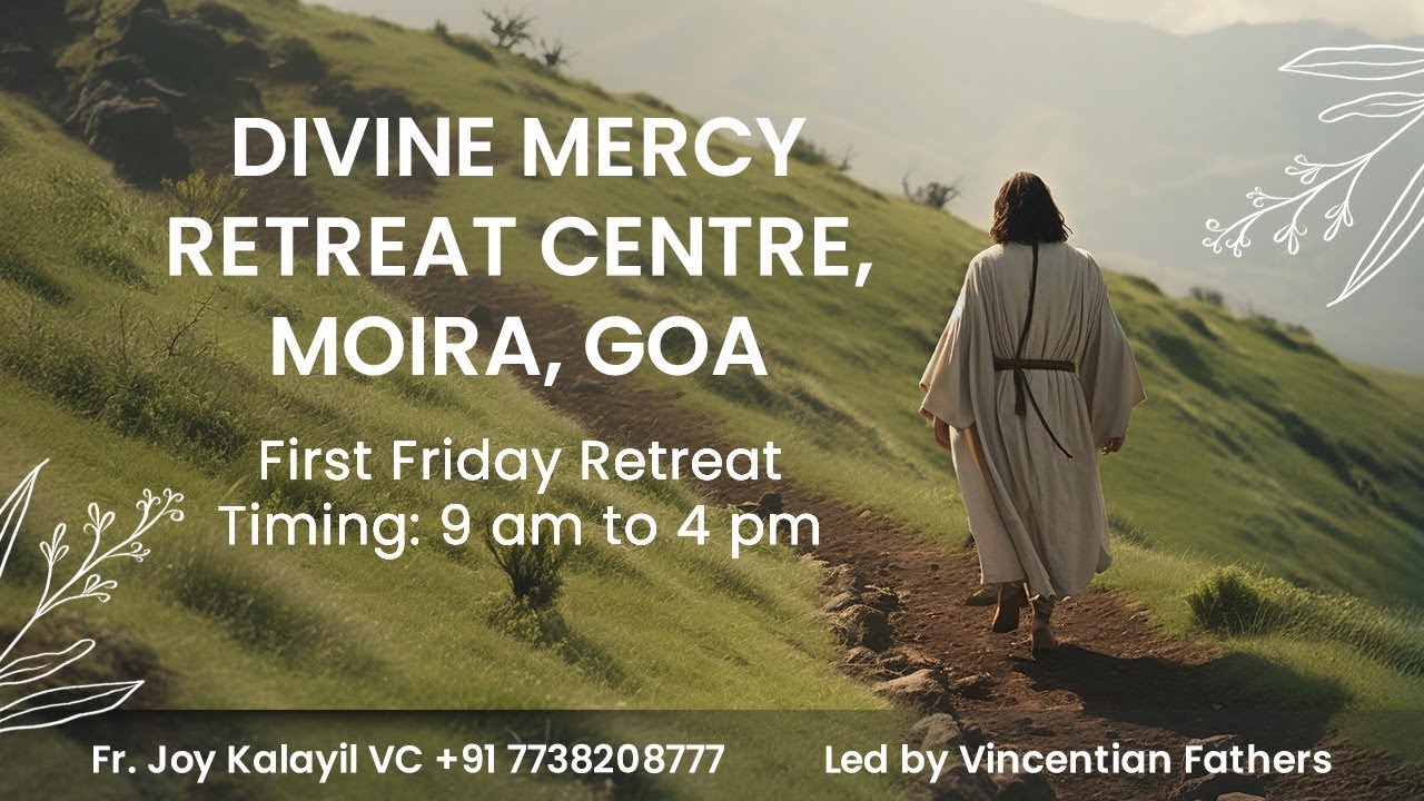 First Friday Retreat by Fr. Joy Kalayil VC & Fr. Febin Kunnappillil VC on 3/10/25 at DMRC Moira,Goa.