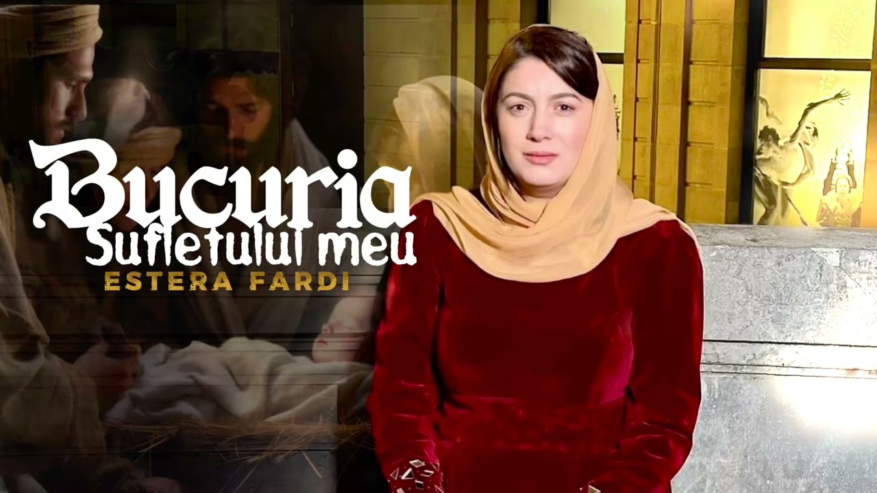 Estera Fardi &mdash; Bucuria Sufletului meu (COLIND 2025)