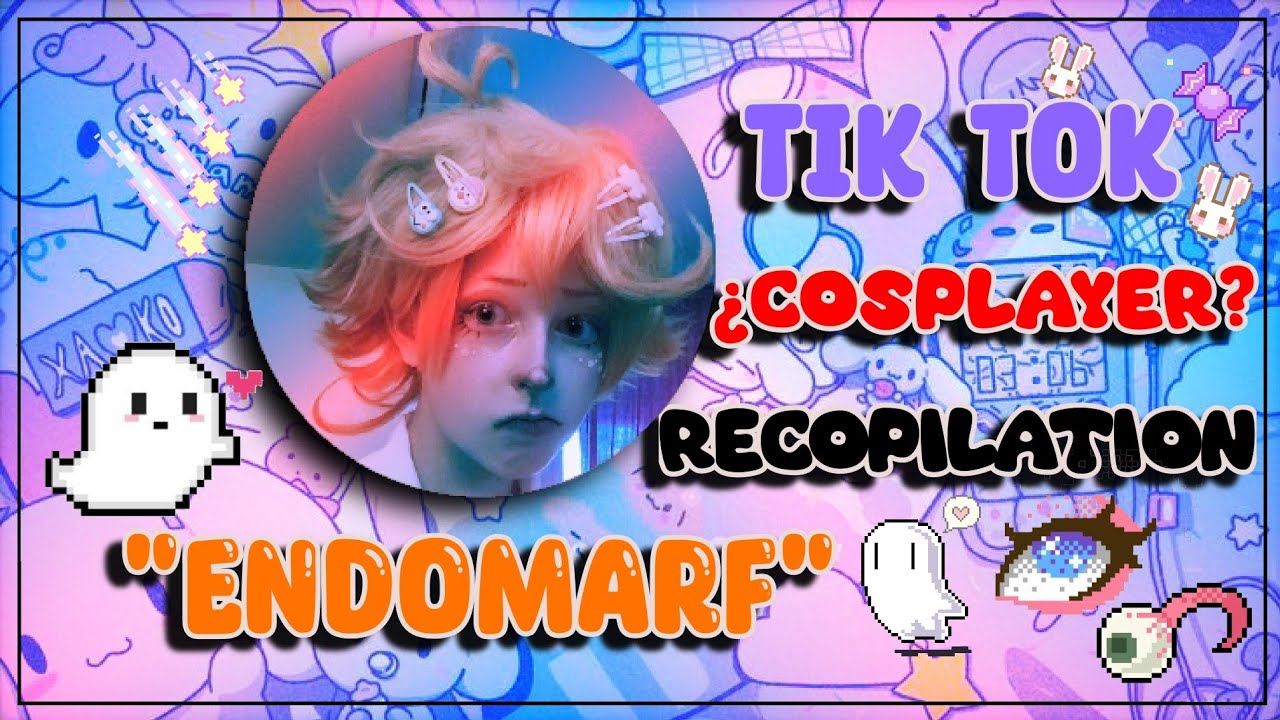 Endomarf Tiktok Recopilation #Endomarf #animecosplay #tiktok