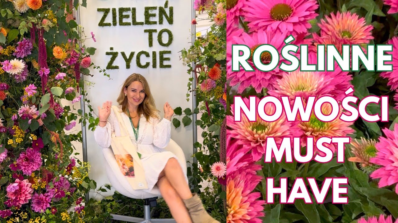 HITOWE BYLINY I ROŚLINY DO OGRODU Z TARGÓW ZIELEŃ TO ŻYCIE 