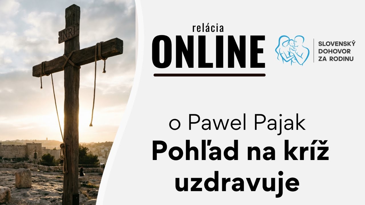 Pohľad na kríž uzdravuje - otec. Paweł Pająk