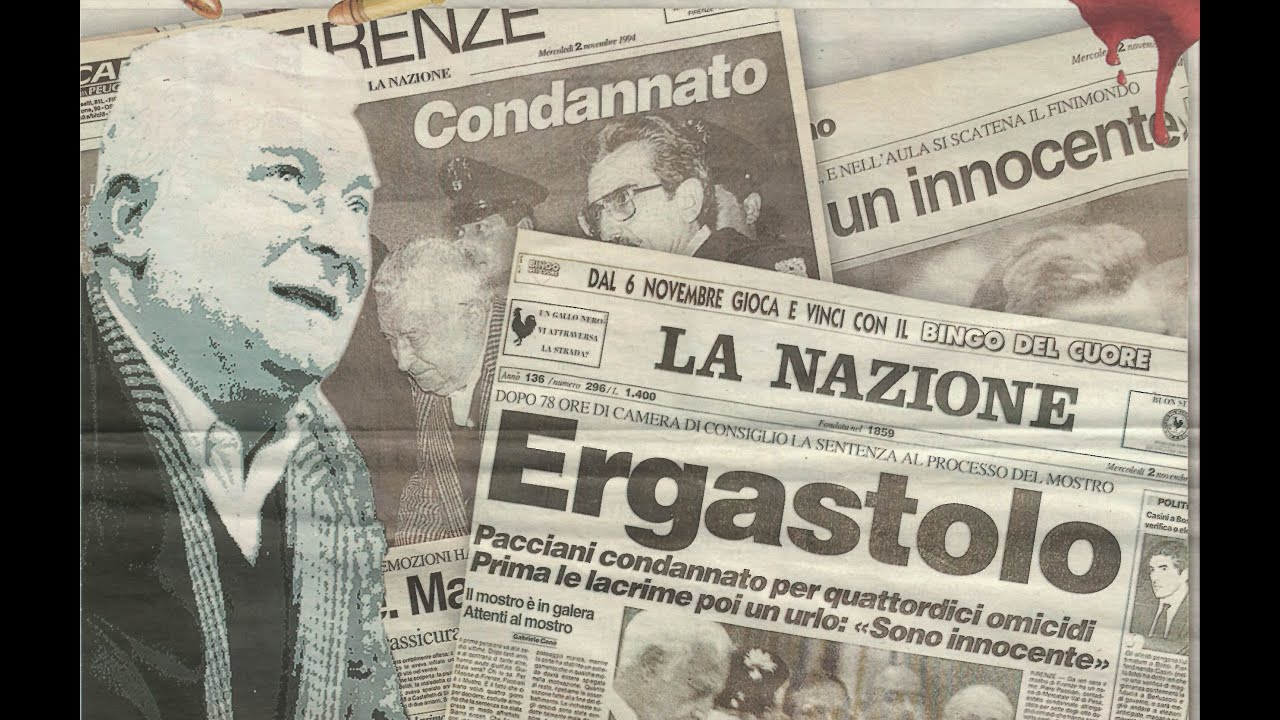 Mostro di Firenze - Pietro Pacciani: una biografia attraverso i suoi memoriali - Prima parte