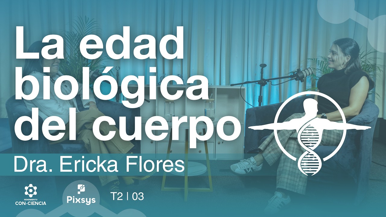T2 | E03 “La edad biológica del cuerpo”