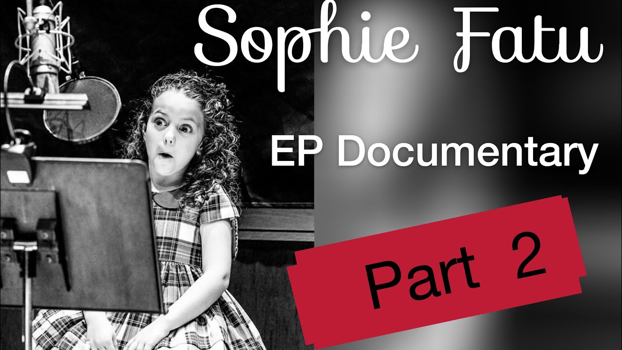 SOPHIE FATU: The Making of 
