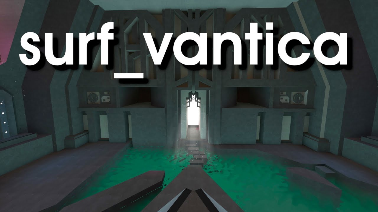 surf_vantica Showcase | New Map by TaiiKii