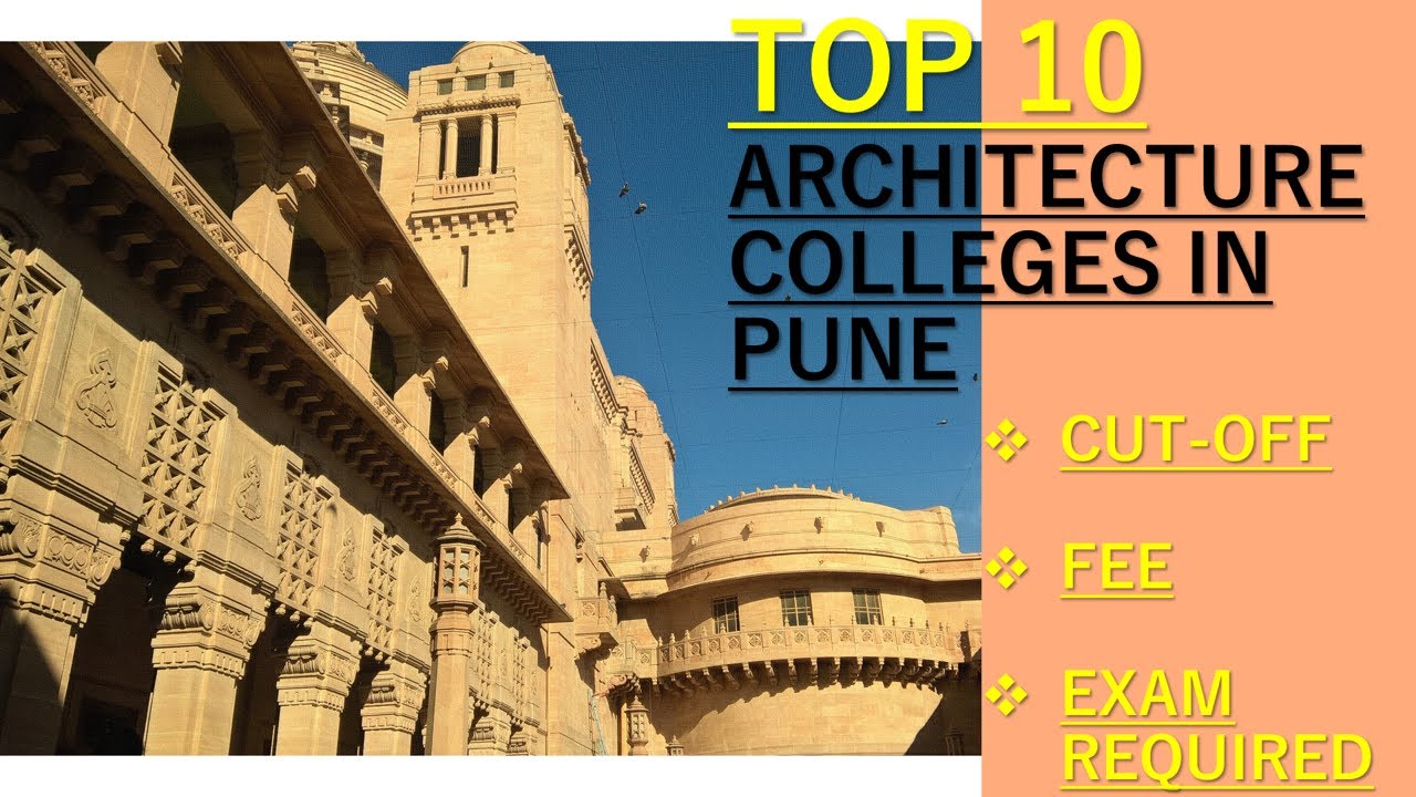 TOP ARCHITECTURE COLLEGES | PUNE| SPPU | FEES | CUT-OFF 2020-21