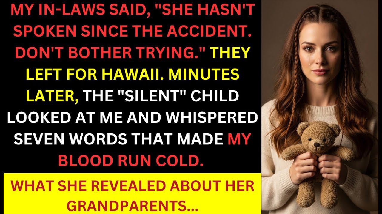 My In Laws Went To Hawaii And Left Me With A “Silent” Child—Minutes Later, She Spoke 7 Words