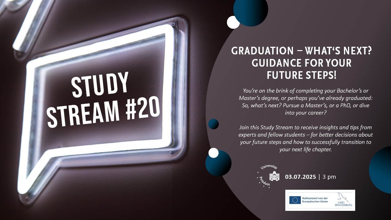 Study Stream #20 | Graduation - what´s next? Guidance For Your Future Steps (ENG) | 07/03/25 | 3 pm
