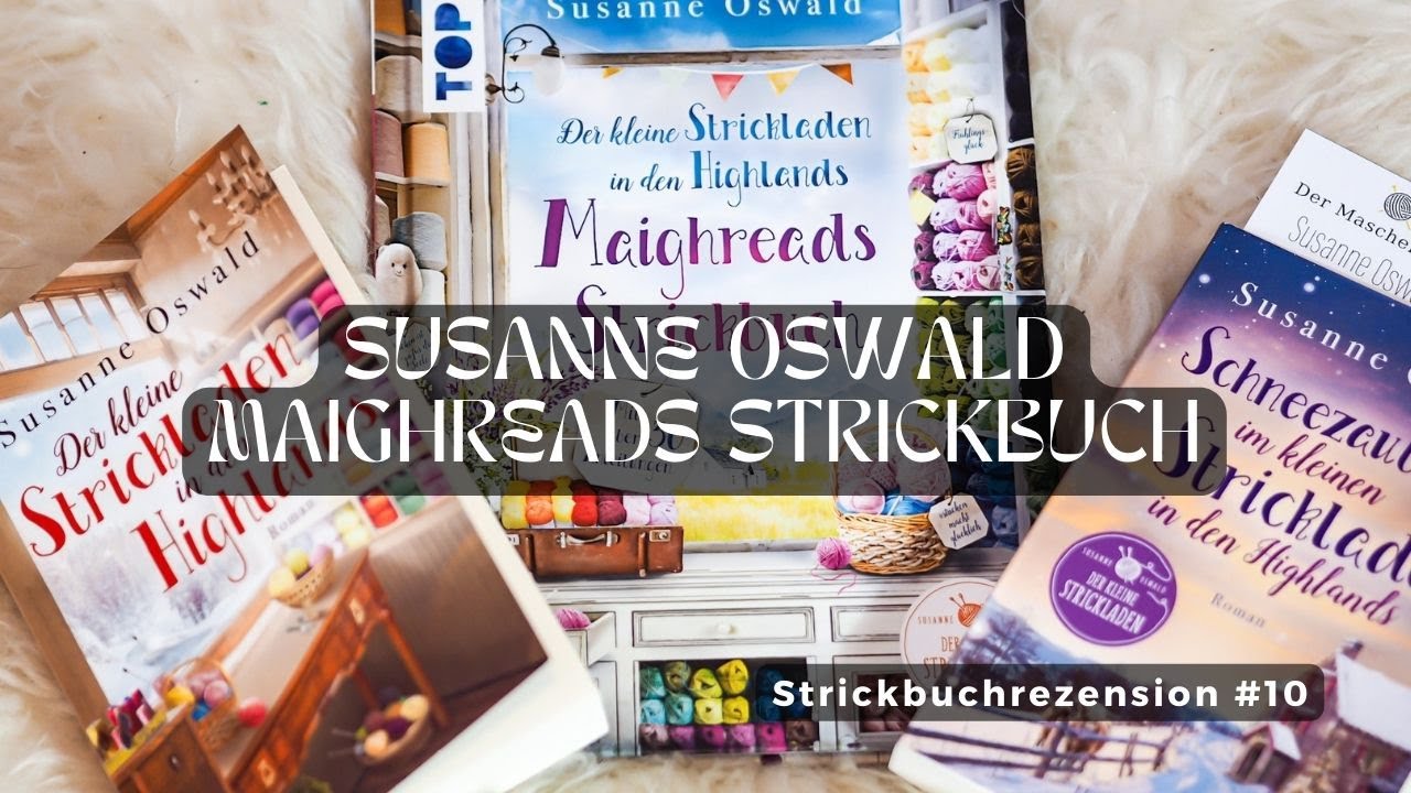 Maighreads Strickbuch, Susanne Oswald Lesung, Woolhouse Garnpakete I Strickbuchrezension #10