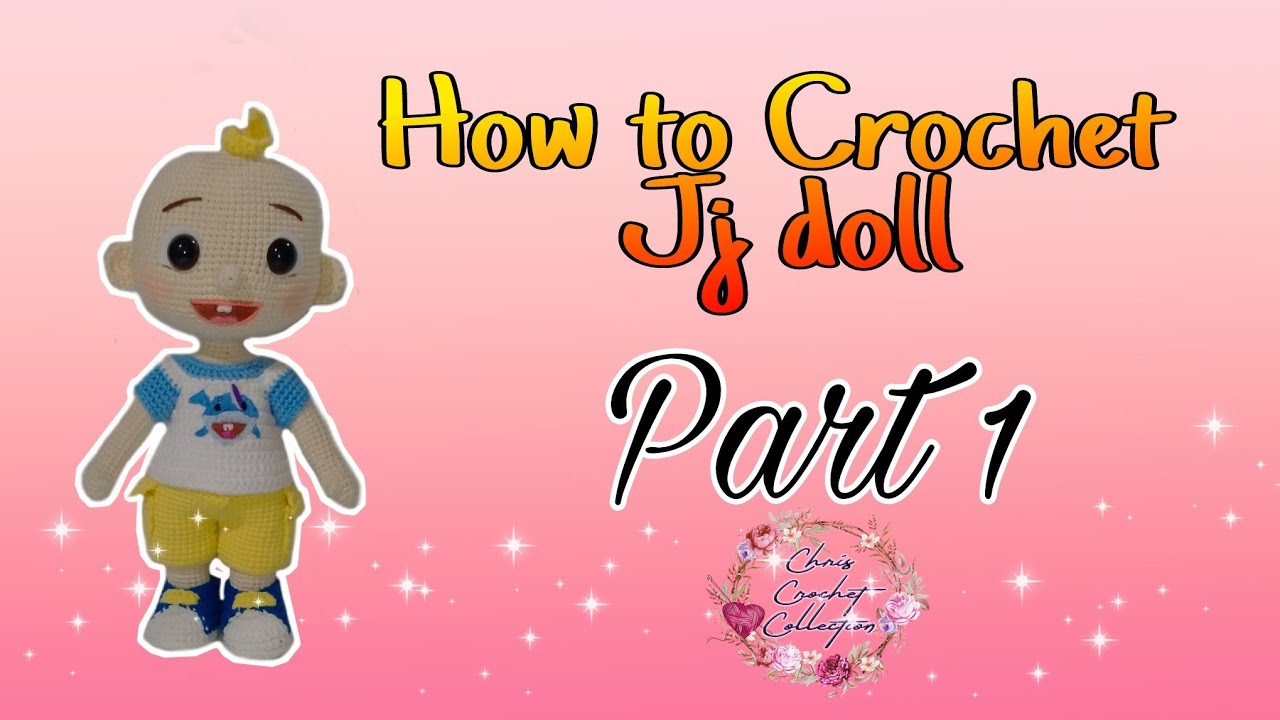 How to crochet JJ Doll Part 1 #crochetcocomelon