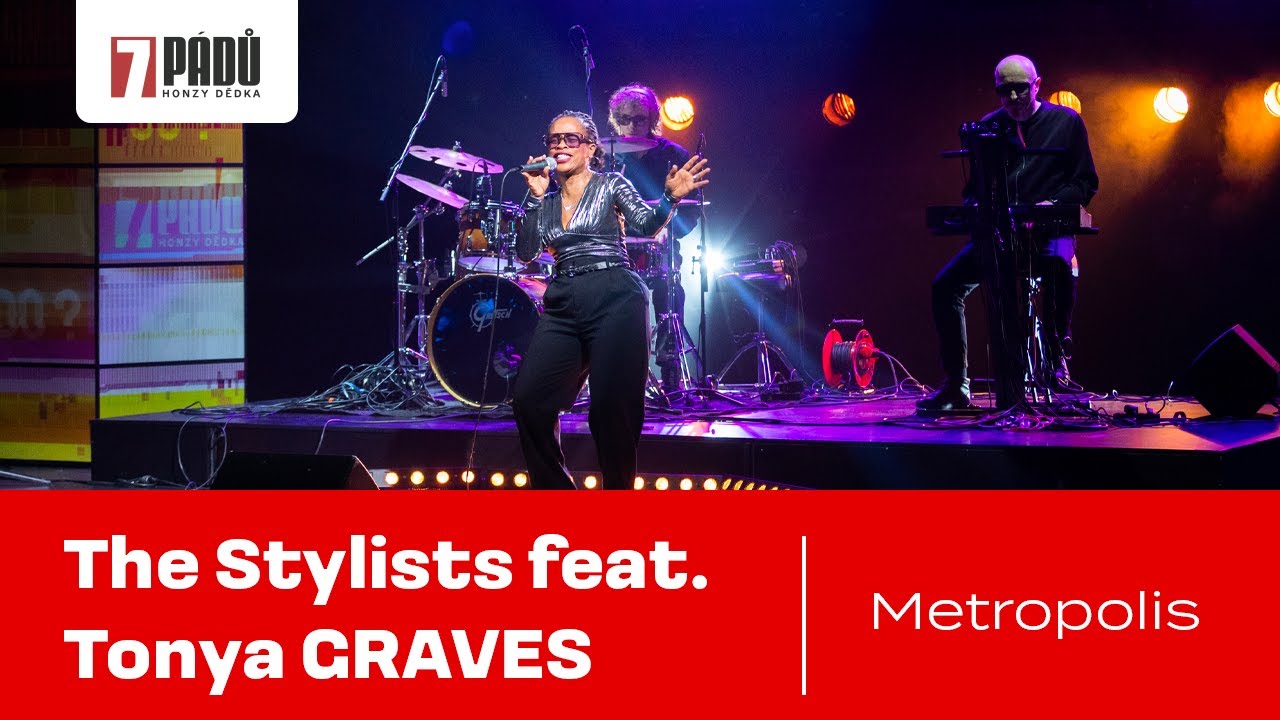 Bonus: The Stylists feat. Tonya Graves: Metropolis  (18. 2. 2025, Praha)