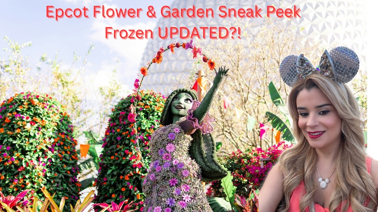 EPCOT Flower & Garden Festival Preview + New Frozen Animatronics Ride Update!