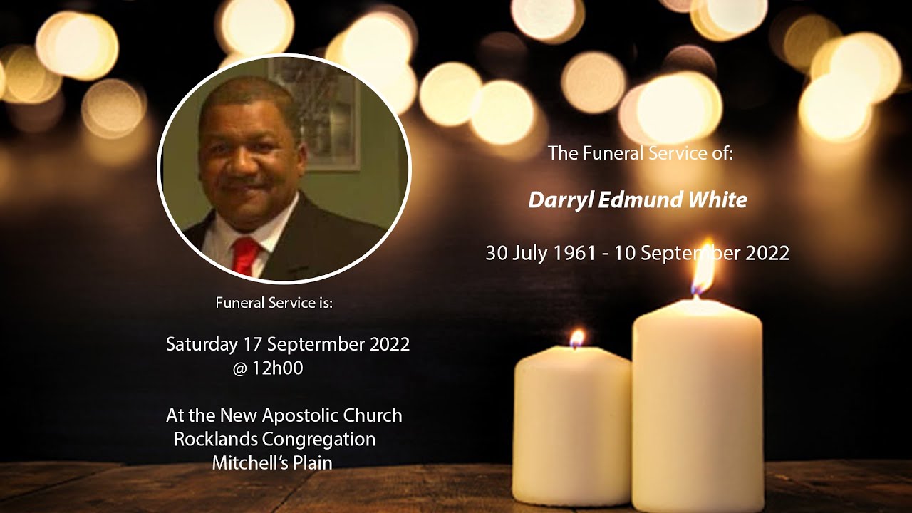 The Funeral Service of Darryl Edmund White - Saturday, 17 September 2022 at 12:00 AM