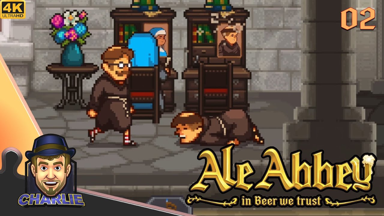 I WORK MY PEOPLE HARD TO IMPRESS A NEW TOWN! - Ale Abbey Gameplay - 02