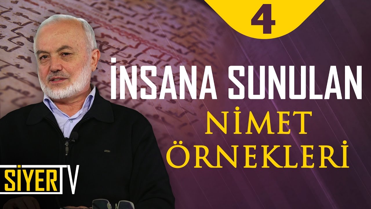 İnsana Sunulan Nimet Örnekleri | Şerafeddin Kalay (4.ders)