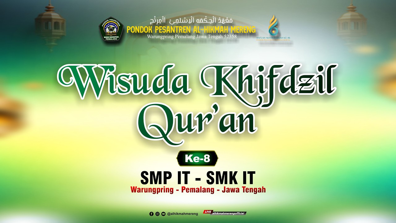 WISUDA KHIFDZIL QUR'AN KE-8 SMP-SMK IT