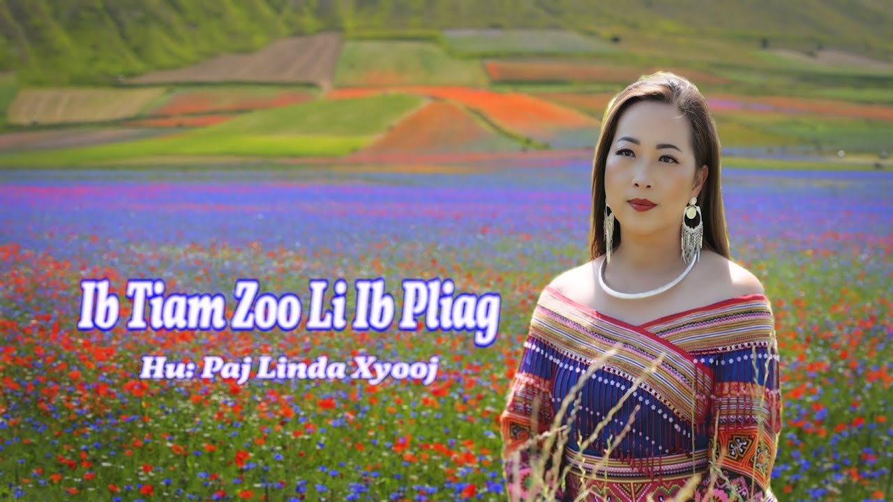 Ib tiam zoo li ib pliag Nkauj tawm tshiab 2025 by Pajlinda xiong