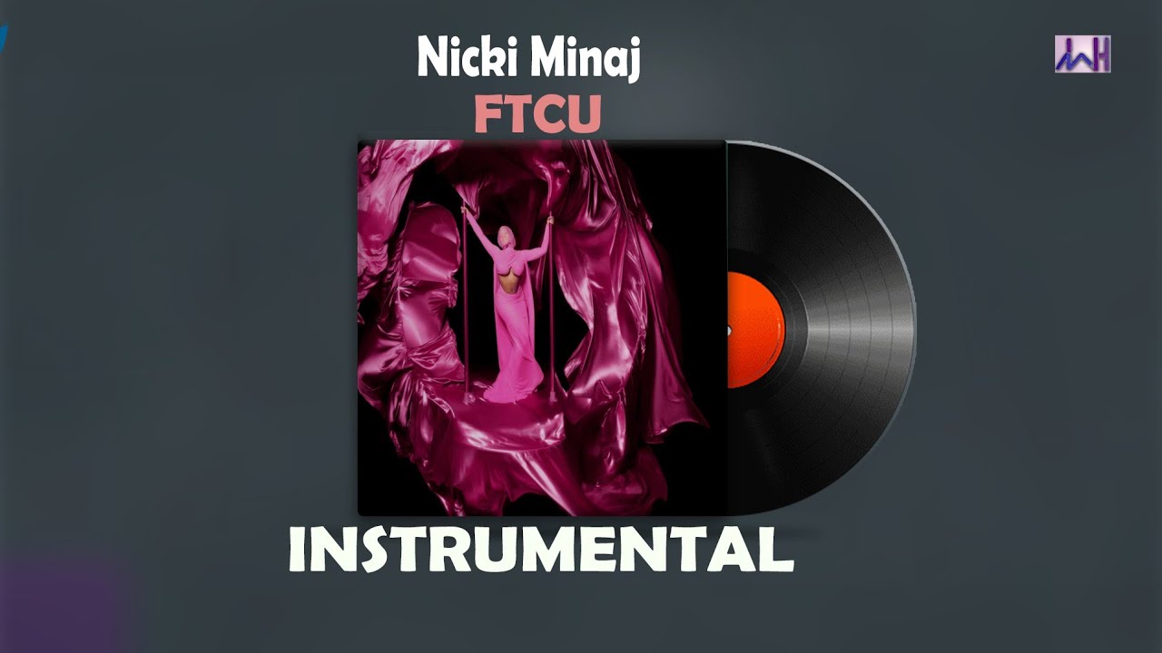 nicki minaj  ftcu instrumental