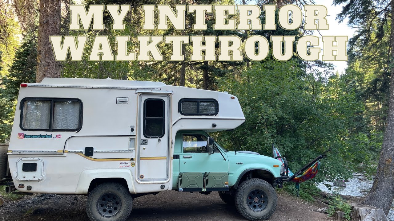 My Interior Walkthrough of my 1982 Toyota Sunrader 4x4, Truck Camper