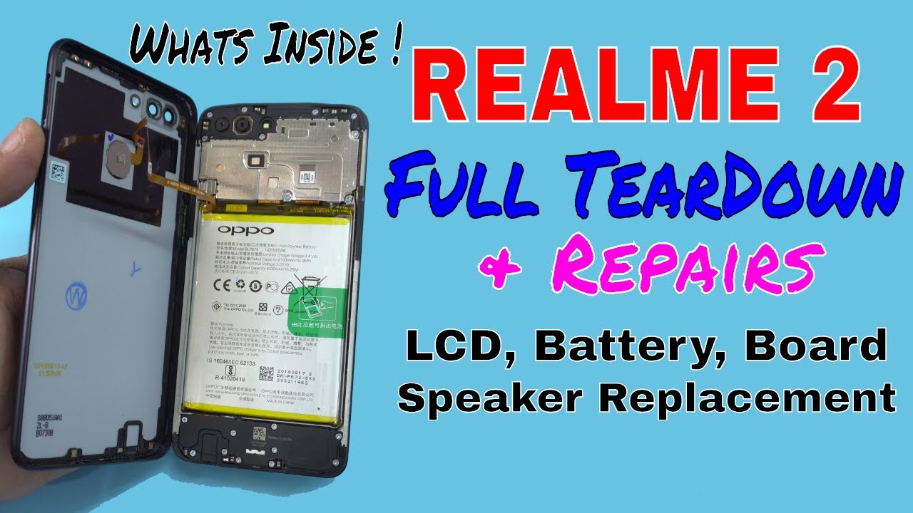 Realme 2 Full Tear Down & Repairs: LCD, Battery, Board, Speaker Replacement