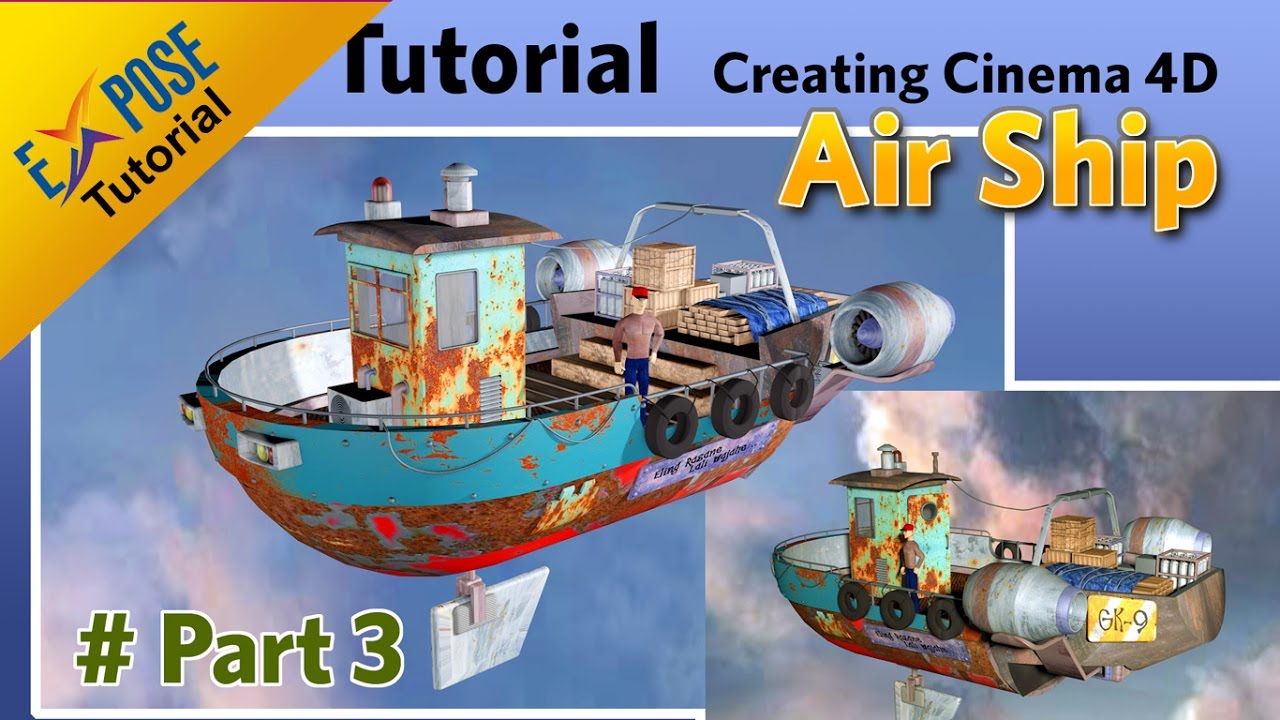 Cinema 4D Tutorial - Part 3 | Airship Fantasy Modeling