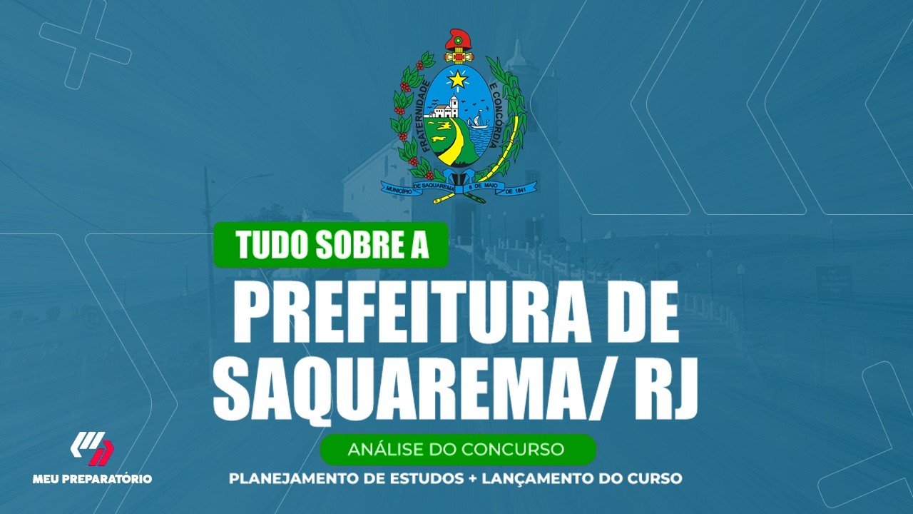 CONCURSO DA PREFEITURA DE SAQUAREMA/RJ + PLANEJAMENTO DE ESTUDOS