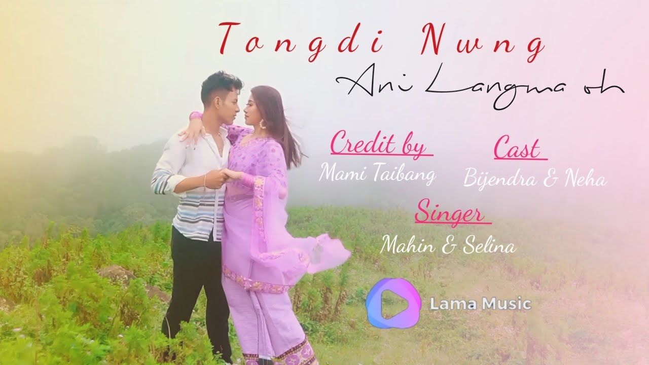 Tongdi Nwng - Ani langma oh | kokborok romantic song| Lama Music 