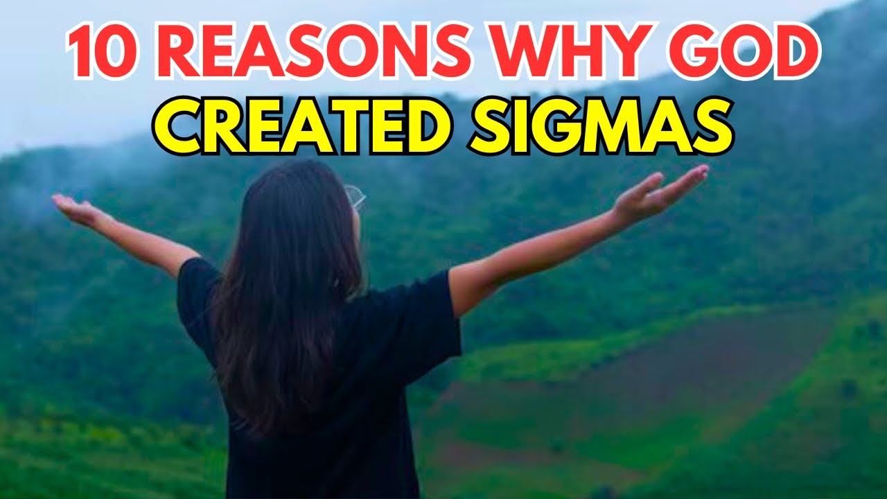 10 Reasons Why Sigma Females Are Created By God