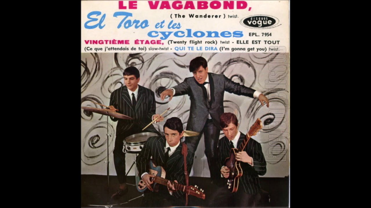 EL TORO et LES CYCLONES Le vagabond 1962
