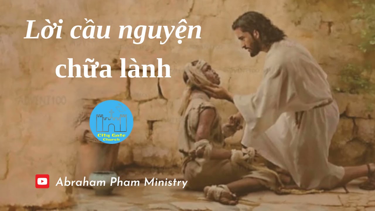 Lời cầu nguyện chữa l&agrave;nh