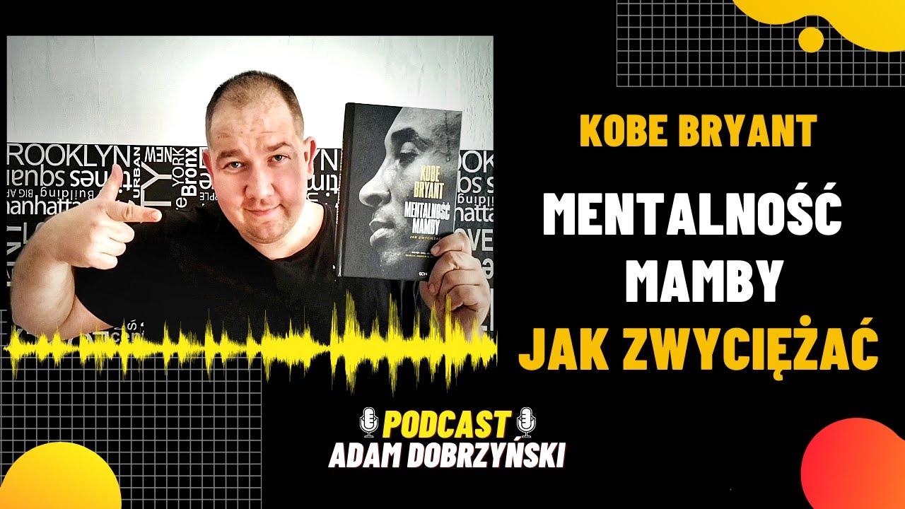 MENTALNOŚĆ MAMBY. Jak Zwyciężać  -  opinia o książce