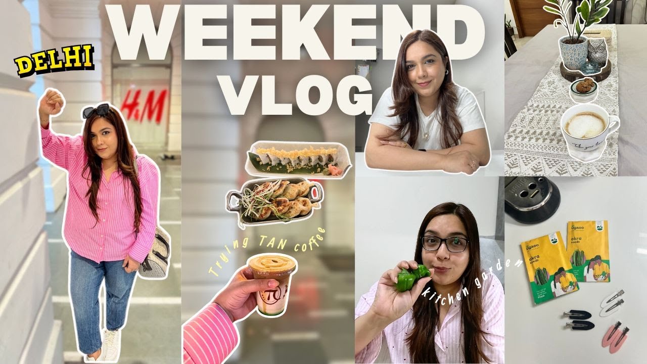 Weekend Vlog in Delhi | TAN Coffee, Connaught Place & Urban Gardening in Gurgaon 🌱