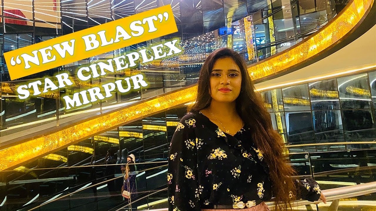 Mirpur Star Cineplex, Sony Square || New Blast || vlog-4 || Israt Sarkar