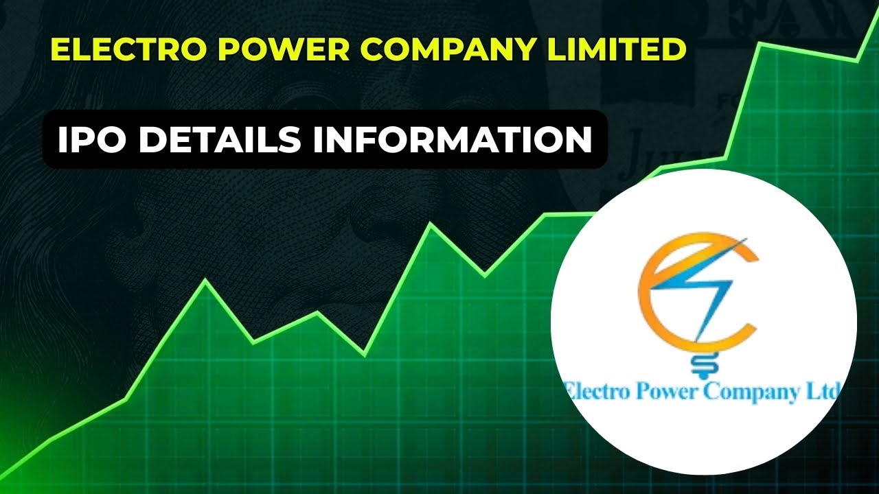 Electro Power Company Limited   EPCL IPO DETAILS ANALYSIS