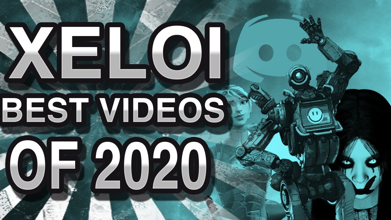 Xeloi's Best Videos of 2020