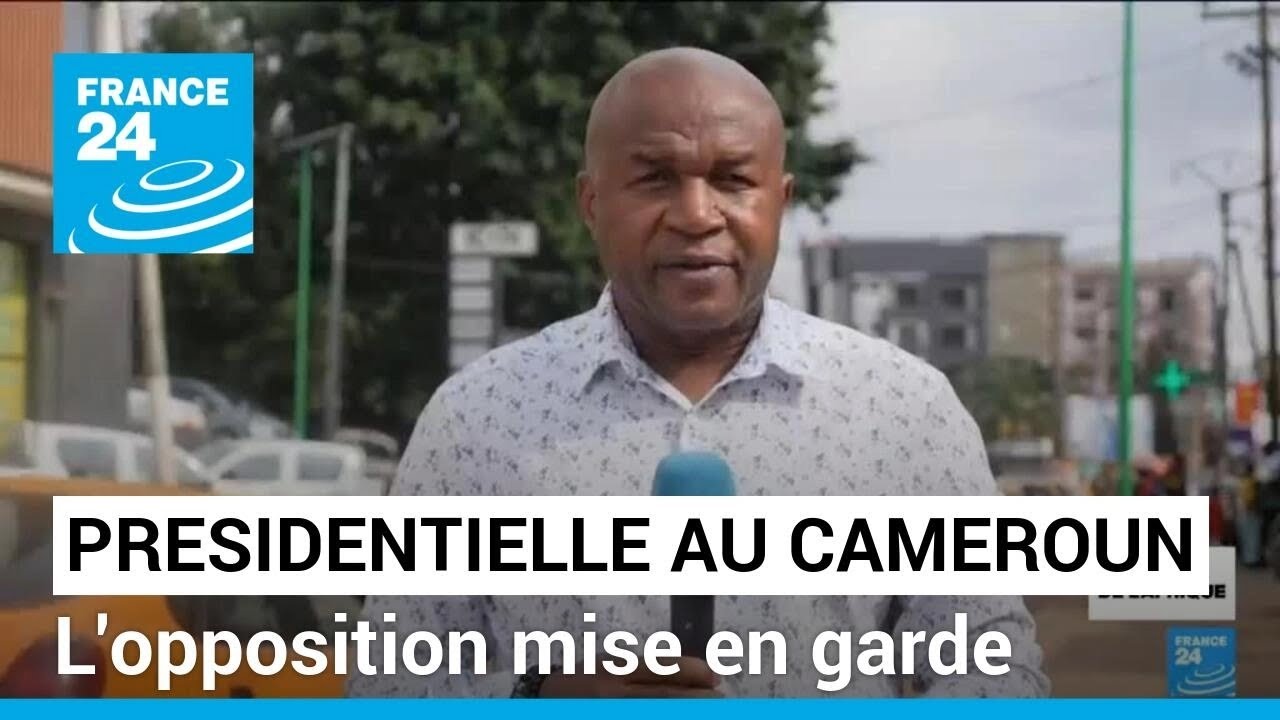 Au Cameroun, les partis d'opposition mis en garde avant la présidentielle de 2025 • FRANCE 24