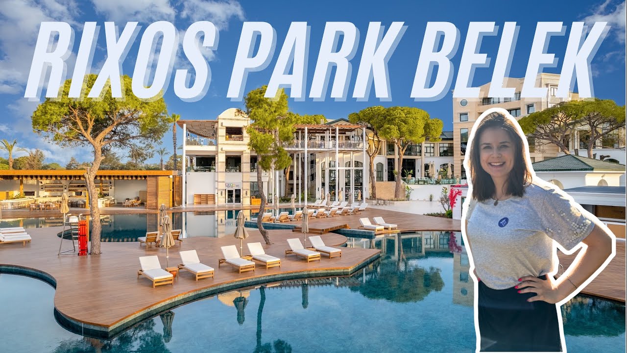 RIXOS PARK BELEK 2025 ОБЗОР ОТЕЛЯ