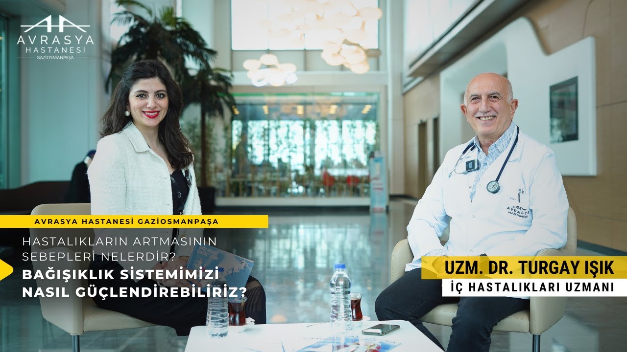 Avrasya Hastanesi Gaziosmanpaşa - Uzm. Dr. Turgay Işık - Hastalıkların Artmasının Sebepleri Nelerdir