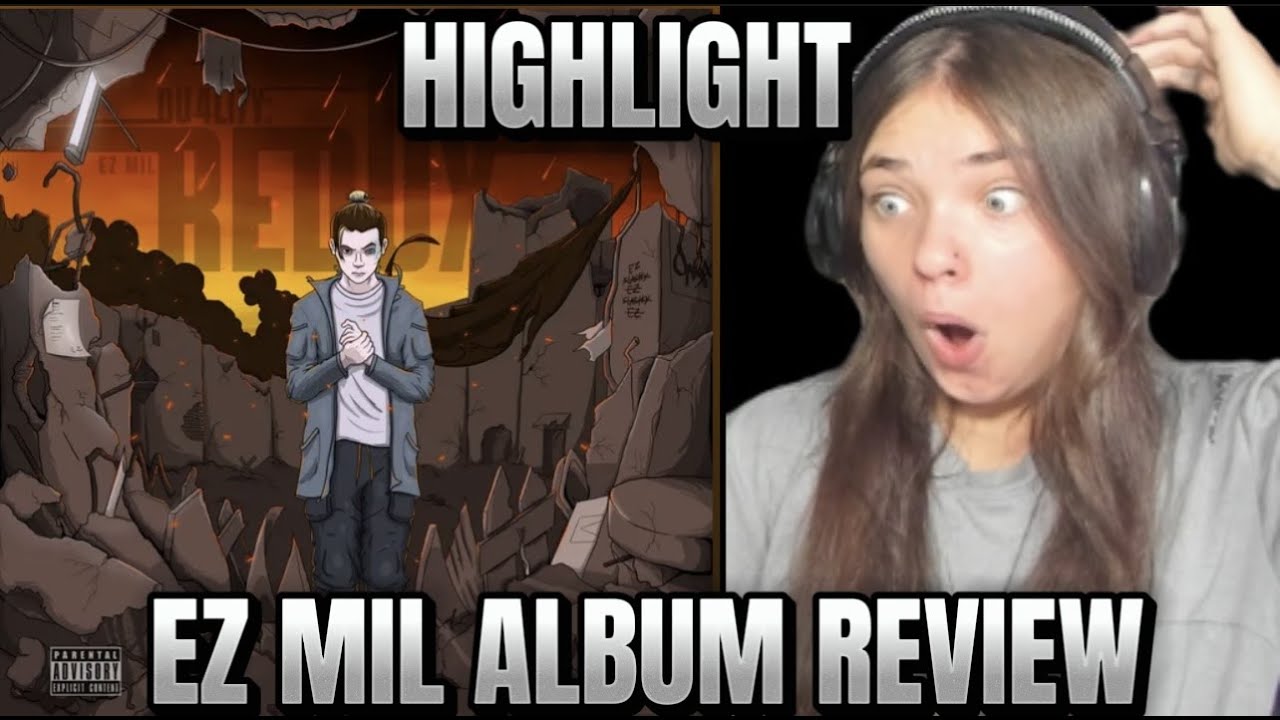 EZ MIL- DU4LI7Y:REDUX ALBUM REVIEW HIGHLIGHT REACTION